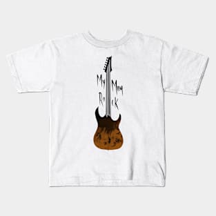 My mom rock, guitar Kids T-Shirt